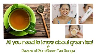 Benefits of Green tea | #Sohini | #Skin | #Plum