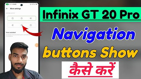 Infinix Gt 20 pro me navigation buttons kaise show kare | infinix gt 20 pro back button kaise kare