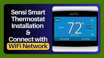 Sensi Smart Thermostat Installation and Connect with WiFi Network
