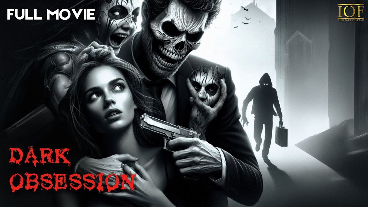 Dark Obsession | Thriller | Hindi Dubbed | Full Movie