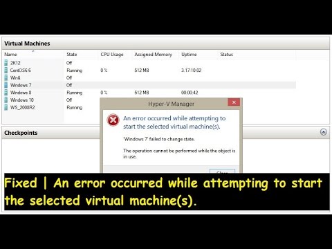Fixed | An error occurred while attempting to start the selected virtual machine(s).