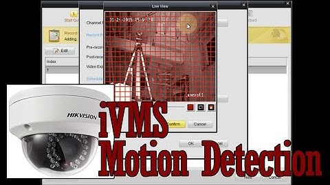 Motion Detection NVR Setup - HIKVISION Dome PoE IP Camera iVMS