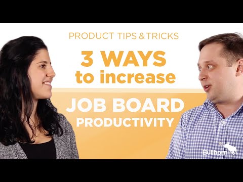3 Ways to Increase Job Board Productivity with Bullhorn Accelerator
