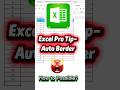 Excel Pro Tip: Auto Border.#googlesheets #excel#office