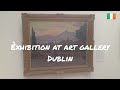 Pictures at an exhibition at Art Gallery in Dublin Ireland