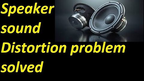 Solution for distorted Laptop Speaker sound, bad sound !