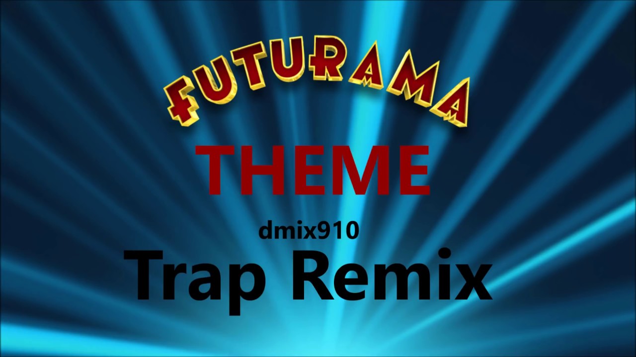 Futurama Theme (Trap Remix)  DIEHLER