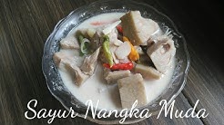 Resep Sayur Nangka Muda Sederhana - Durasi: 1.59. 