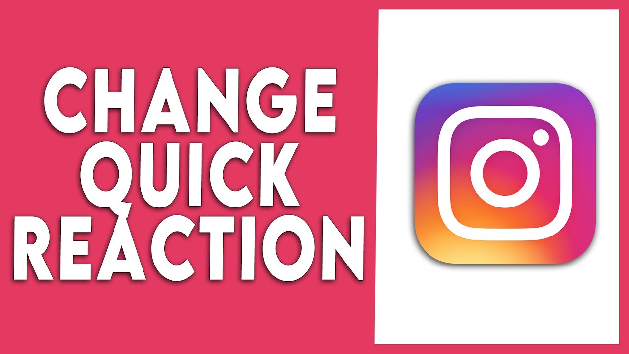 How To Change Instagram Quick Reaction YouTube How To Change Instagram Quick Reaction YouTube
