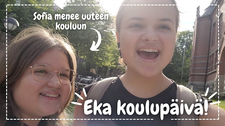 MEIDÄN EKA KOULUPÄIVÄ LOMAN JÄLKEEN Sofia meni uuteen kouluun