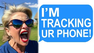 Karen Demands to Track My Phone! I Get Revenge! r\/EntitledPeople