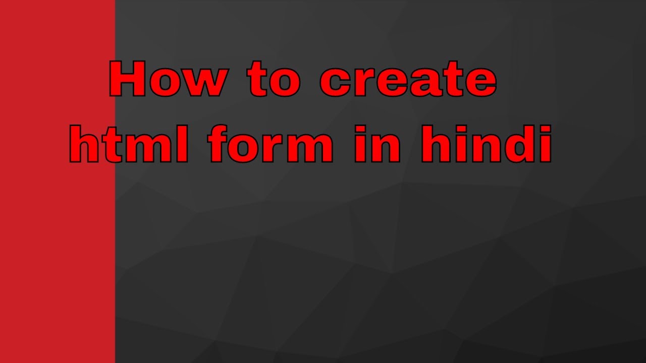 How to create html form using notepad @ html in hindi with lavyansh ...