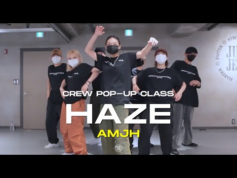AMJH(안무정화) Crew Pop-up Class | Jesse James Solomon - Haze | @JustjerkAcademy