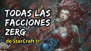 Todas las Facciones Zerg de StarCraft | Las Proles, Los Primigenios y Los Infestados