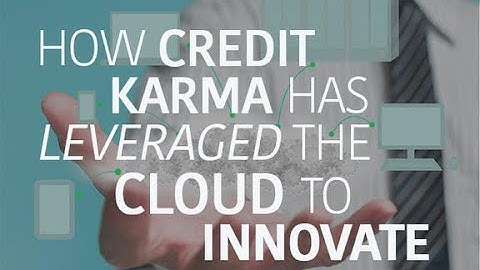How Credit Karma has leveraged the cloud to innovate | ZDNet