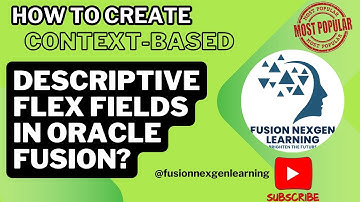 How to create context based descriptive flex fields in oracle fusion?