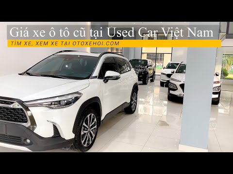 Video Giá Xe Ô tô Cũ tại Used Car Việt Nam | P1 Tháng 9-2022 - youtube