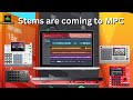 A stems plugin is coming to akai mpc and you can do it with it too