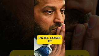 KASH PATEL LOSES IT!