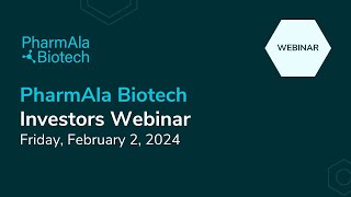 PharmAla Biotech Investors Webinar