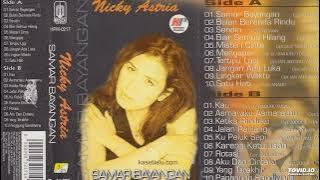 Nicky Astria - Samar Bayangan ( Full Album )