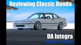 Classic Honda Review | The DA Integra | Episode 13 | Talking Honda's w/ McRib47