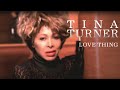 Tina Turner - Love Thing (Official Music Video)