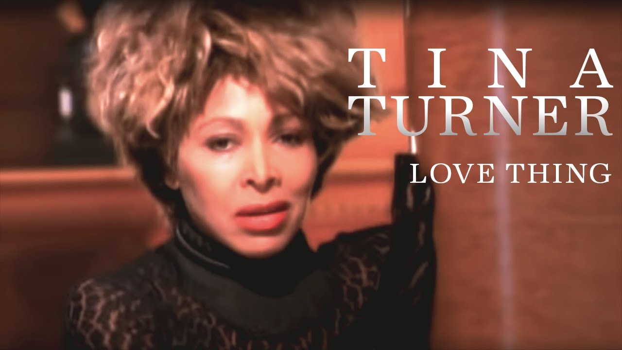 Tina Turner - Love Thing (Official Music Video). 