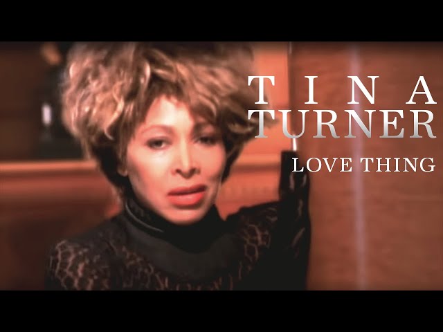 Tina Turner - Love thing