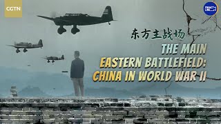CGTN feature coming soon – The Main Eastern Battlefield: China in World War II