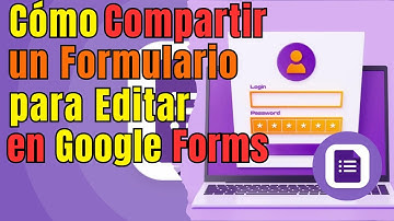 Como COMPARTIR un FORMULARIO de Google Forms para EDITAR