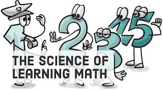What Science Knows About Learning Math
