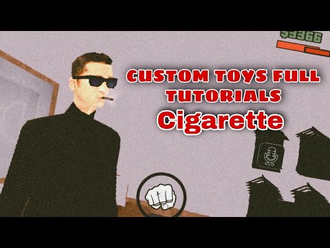Video SAMP | CUSTOM TOYS FULL TUTORIALS (CIGARETTE) | FLASH - youtube