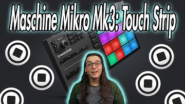 Maschine Mikro Mk3: Touch Strip