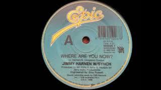 Jimmy Harnen W/Synch - Where Are You Now (HQ Audio)
