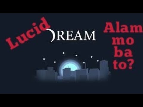Kaalaman How To Lucid Dream Tagalog Youtube