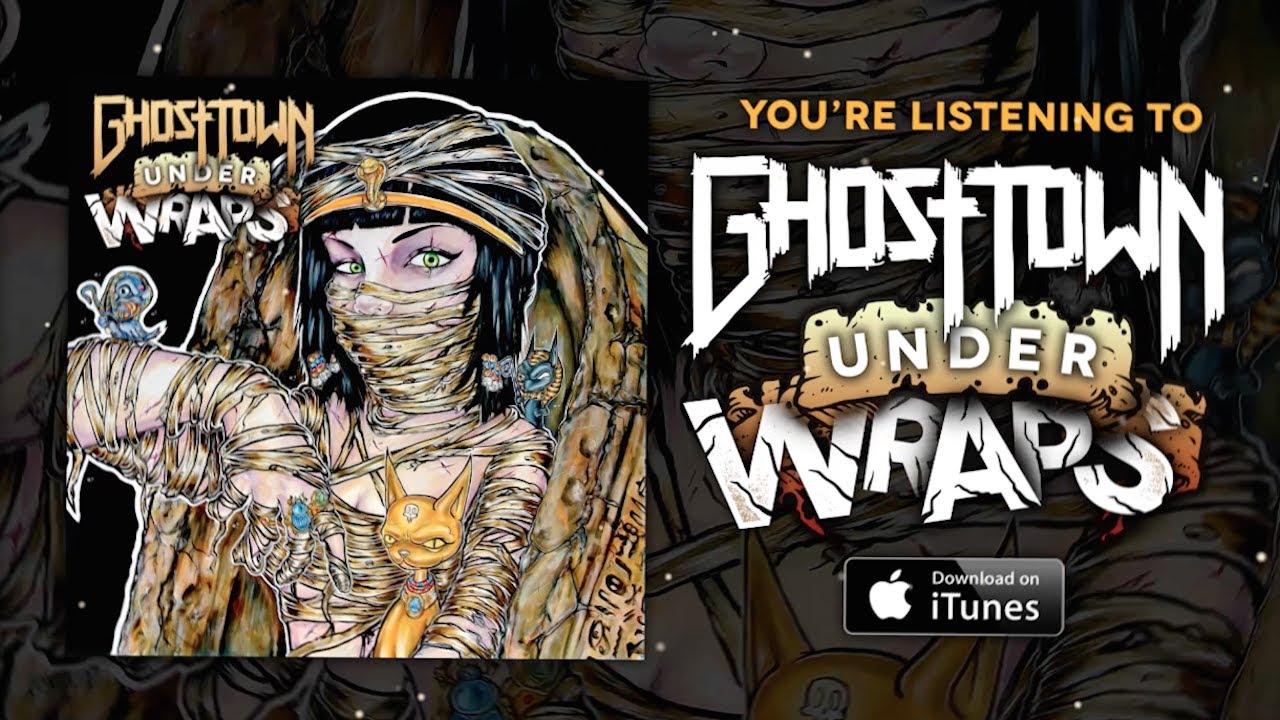 Ghost Town: Under Wraps (LYRIC VIDEO) Ghost Town: Under Wraps (LYRIC VIDEO)