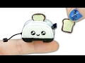 Miniature DIY Kawaii Toaster and Toast (actually rise!) - YolandaMeow♡