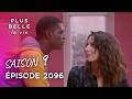 PLUS BELLE LA VIE Djawad Refuse L Aide D Estelle Saison 9 Épisode 2096 