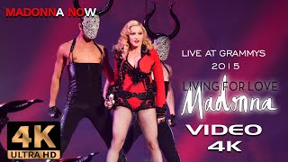 MADONNA - LIVING FOR LOVE - LIVE AT GRAMMYS 2015 - 4K REMASTERED 2160p UHD - AAC AUDIO