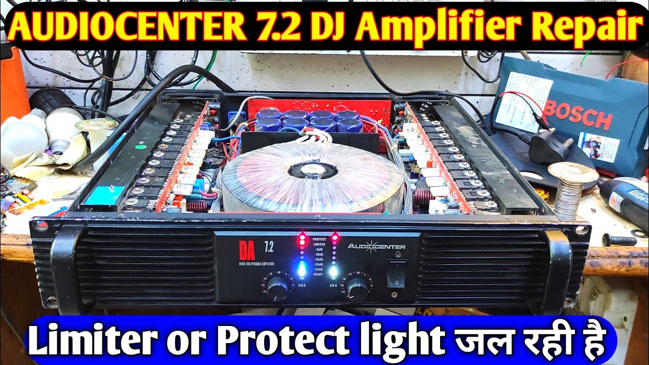 Audiocenter DA 7.2 Dj Amplifier Repair | Limiter, protect light glow ...
