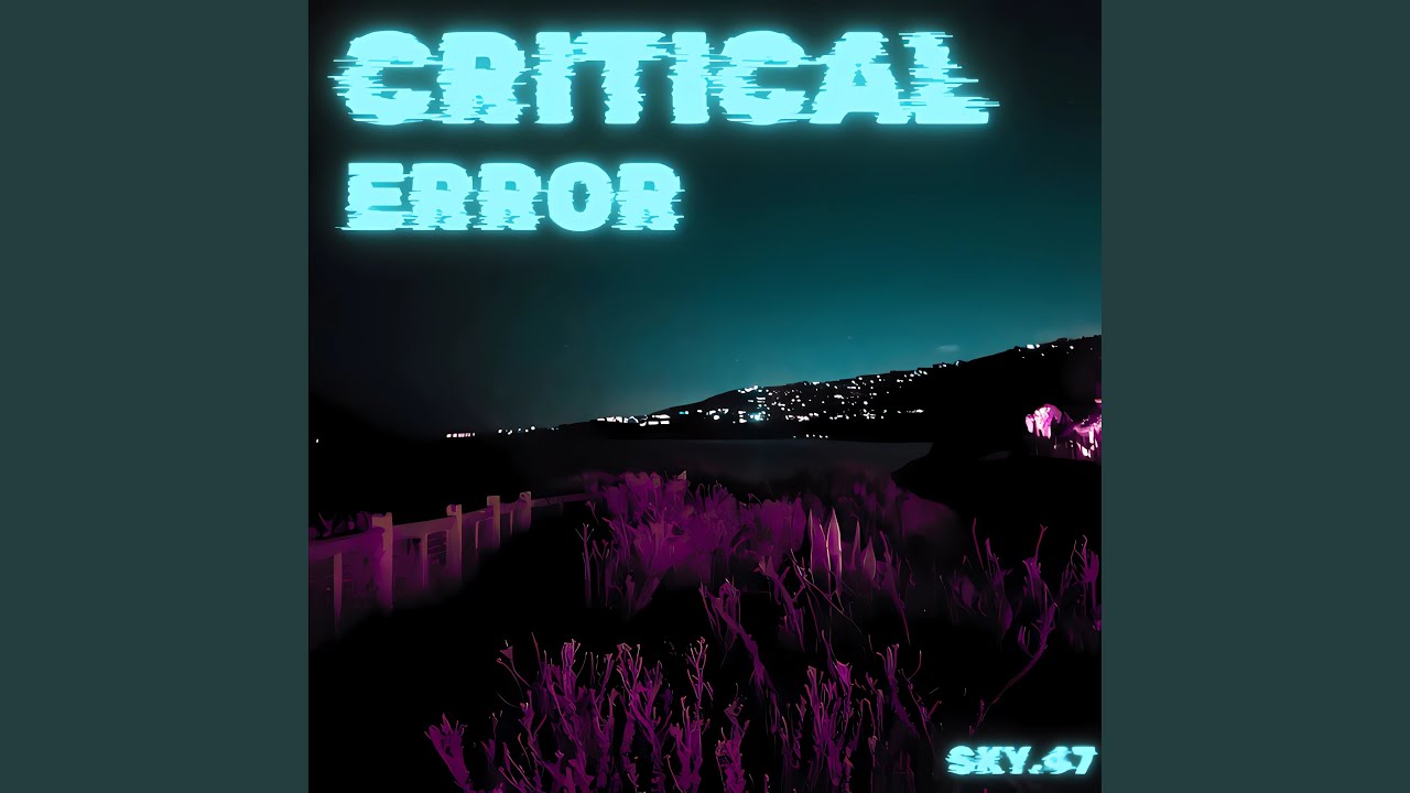 Watch Critical Error on YouTube Watch Critical Error on YouTube