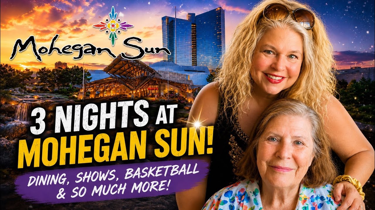 Mohegan Sun Connecticut With my Mama| Our 4-Day Resort Adventure