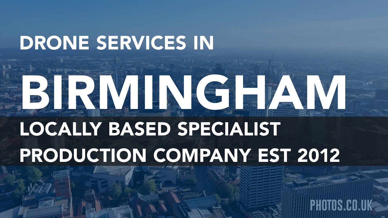 Drone Photography and Videography Birmingham UK