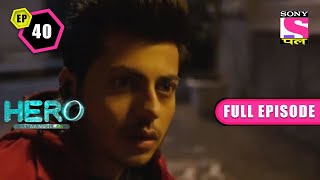 Veer On A New Mission | Hero: Gayab Mode On - Ep 40 | Full Episode | 28 February 2022