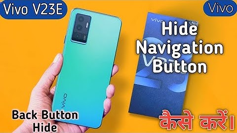 How To Hide Navigation Keys in Vivo V23e,Vivo V23e Me Back Button Hide Keise Kare, Keys Setting#Vivo