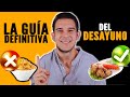 ✋¿Qué es lo MÁS SANO para DESAYUNAR?🤚[MEGA-GUÍA] sobre el DESAYUNO "perfecto"🔥 Dr. Borja Bandera