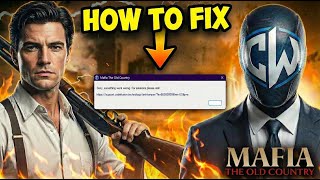 How to Fix Sorry Something Was Wrong Error in Mafia: The Old Country | Full Working Guide