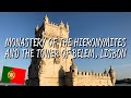 Monastery of the Hieronymites and the Tower of Belem in Lisbon - UNESCO World Heritage Site