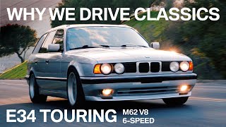 Why We Drive Classic BMWs - E34 Touring M62 6-Speed Swap | Part 1 of 2